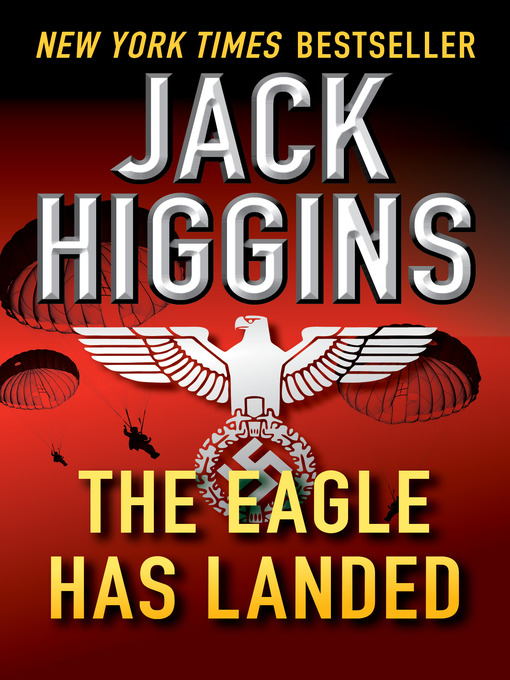 Title details for Eagle Has Landed by Jack Higgins - Available